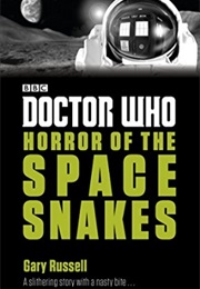 Horror of the Space Snakes (Gary Russell)