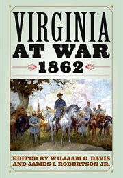 Virginia at War, 1862 (William C. Davis)