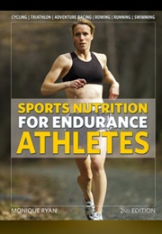 Sports Nutrition for Endurance Athletes (Monique Ryan)