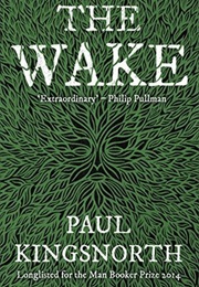 The Wake (Paul Kingsnorth)
