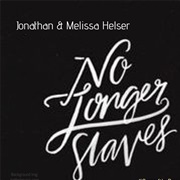 No Longer Slaves - Bethel Music, Jonathan David Helser, Melissa Helser