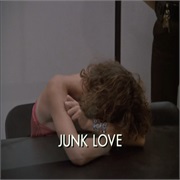 S2.E6. Junk Love (1985)