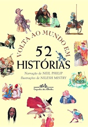 Volta Ao Mundo Em 52 Histórias (Neil Philip)