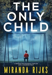 The Only Child (Miranda Rijks)