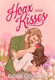 Hoax and Kisses (Elodie Colliard)