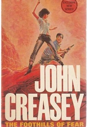 The Foothills of Fear (John Creasey)