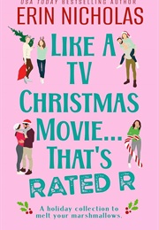Like a TV Christmas Movie...That's Rated R (Erin Nicholas)