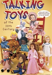 Talking Toys of the 20th Century: Collector's Identification & Value Guide (Kathy Lewis)