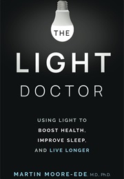 The Light Doctor (Martin Moore-Ede)