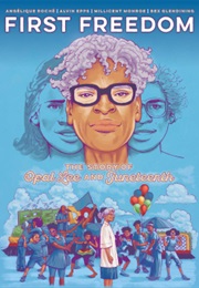 First Freedom: The Story of Opal Lee and Juneteenth (Angelique Roche, Alvin Epps, Et Al)