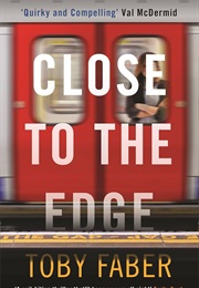 Close to the Edge (Toby Faber)
