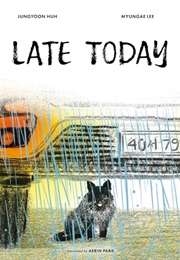 Late Today (Jungyoon Huh)