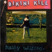 Pussy Whipped (Bikini Kill, 1993)