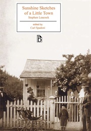 Sunshine Sketches of a Little Town (Stephen Leacock)