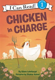 Chicken in Charge (Adam Lehrhaupt)