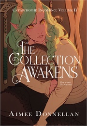 The Collection Awakens (Aimee Donnellan)