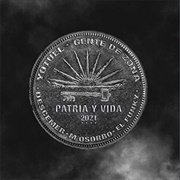 Patria Y Vida - Yotuel, Gente De Zona and Descemer Bueno