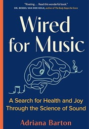 Wired for Music (Adriana Barton)