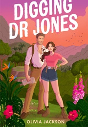 Digging Dr. Jones (Olivia Jackson)