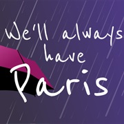 We'll Always Have Paris