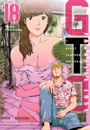 GTO: Paradise Lost, Vol. 18 (Tohru Fujisawa)