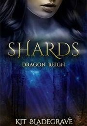 Shards (Kit Bladegrave)