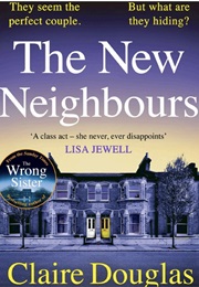The New Neighbours (Claire Douglas)