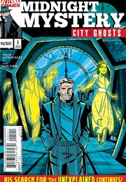 Midnight Mystery: City of Ghosts Issue #1 (Bernie Gonzalez, Wes Locher)
