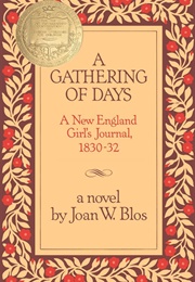 A Gathering of Days: A New England Girl's Journal, 1830-32 (Joan Blos)