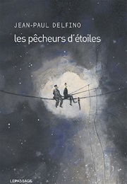 Les Pêcheurs D'étoiles (Jean-Paul Delfino)