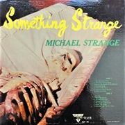 Michael Strange- Something Strange