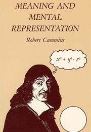Meaning and Mental Representation (Robert Cummins)