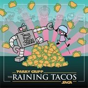 Parrygripp - It's Raining Tacos Again