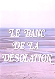 The Bench of Desolation (1974)