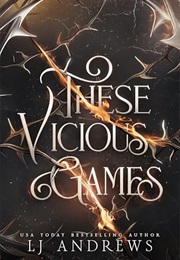These Vicious Games (L.J. Andrews)