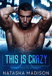 This Is Crazy (Natasha Madison)