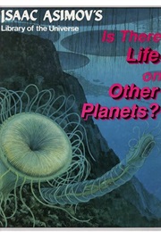 Is There Life on Other Planets? (Isaac Asimov)