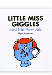 Little Miss Giggles and the New Job (Roger Hargreaves)