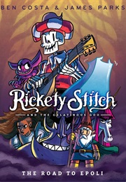 Rickety Stitch and the Gelatinous Goo: The Road to Epoli (Ben Costa)