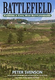 Battlefield: Farming a Civil War Battlefield (Svenson)