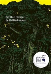 Die Holländerinnen (Dorothee Elmiger)