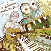 Sounds Like This (Eric Hutchinson, 2007)