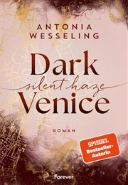 Dark Venice  / Silent Haze - Band 2 (Antonia Wesseling)