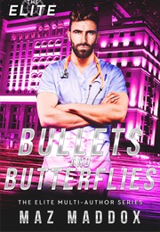 Bullets & Butterflies (Maz Maddox)