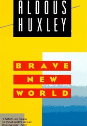 Brave New World (Aldous Huxley)