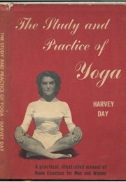 The Study and Practice of Yoga (Harvey Day)