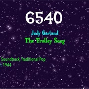 #9033 the Trolley Song by Judy Garland