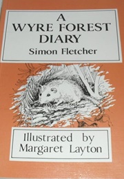 A Wyre Forest Diary (Fletcher, Simon)