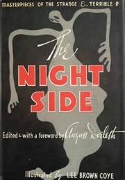 The Night Side: Masterpieces of the Strange and Terrible (August Derleth)