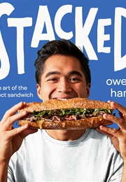 Stacked: The Art of the Perfect Sandwich (Owen Han)